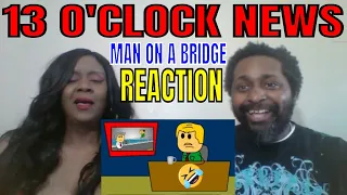 BREWSTEW - 13 O'clock News Man On A Bridge REACTION