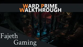 Ward Prime Walkthrough | Remnant: From the Ashes - Subject 2923