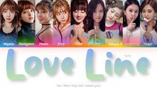 TWICE (트와이스) LOVE LINE Color Coded Lyrics (Han/Rom/Eng)