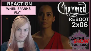 Charmed Reboot 2x06 - "When Sparks Fly" Reaction