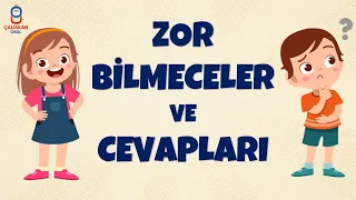 ZOR BİLMECELER VE CEVAPLARI