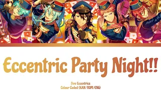 [Enstars] Eccentric Party Night!! (KAN/ROM/ENG lyrics)