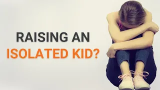 Why Your Child Isolates From You | Healthy Gamer Parents