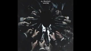 Al Fracino x Mache - ALTER