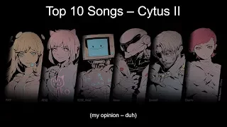 Cytus II - Top 10 Songs