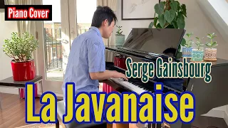 La Javanaise (Serge Gainsbourg) | piano cover,  SoichirO soundS : piano cover, piano