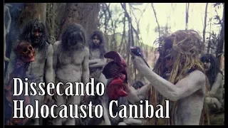 HOLOCAUSTO CANIBAL - DISSECANDO O FILME PROIBIDO EM 50 PAÍSES