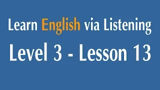 Learn English via Listening Level 3 - Lesson 13 - Physical Fitness