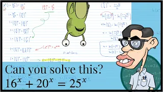 A Difficult Exponential Question | 16^x+20^x=25^x | Natural Logarithms to Solve Algebraic Expression