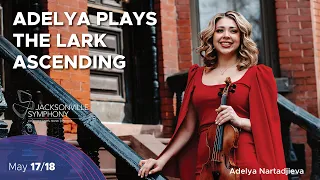Adelya Plays The Lark Ascending | Jacksonville Symphony