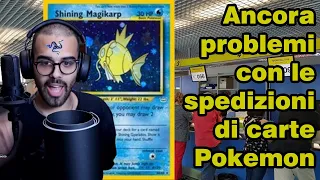 ANCORA PROBLEMI CON LE SPEDIZIONI DI CARTE POKEMON - DARIO MOCCIA