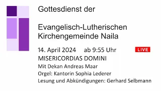 Gottesdienst  Sonntag 14. April 2024 10 Uhr