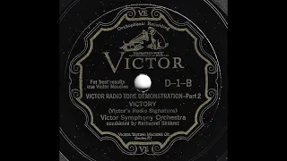 Victor Radio Tone Demonstration Part 2 – Victory - Victor Symphony Orchestra