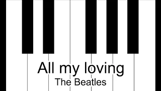 All My Loving - The Beatles Piano Tutorial