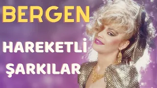 Bergen - Hareketli Şarkılar