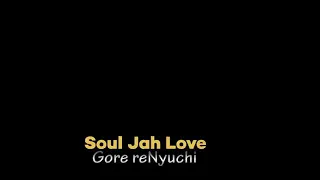 Soul Jah Love - Nyuchi (Visualizer)2021new