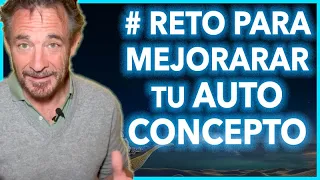 Reto Mejorar tu Autoconcepto