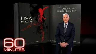 From the 60 Minutes Archive: Former Team USA gymnasts describe doctor's alleged sexual abuse