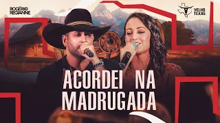 Rogerio e Regianne - Acordei na Madrugada - Velho Texas