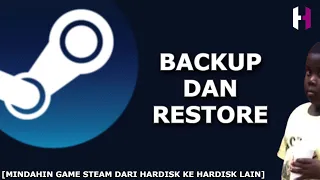 Begini cara BACKUP & RESTORE GAME STEAM! Pindahin ke drive lain EASY! 2024