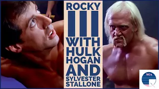 Rocky III with Hulk Hogan and Sylvester Stallone