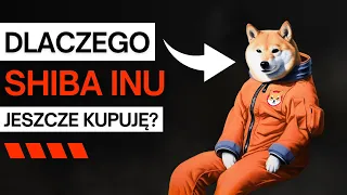 Z TEGO Powodu Dokupiłem Shiba Inu! | Kryptowaluty 🔥