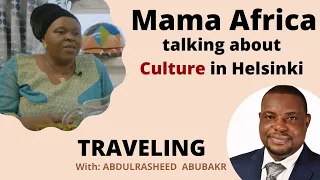 Mama Africa Goes on to discuss Culture in Helsinki 🌍