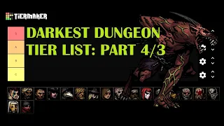 Darkest Dungeon Tier List with In-Depth Analysis: Part 4/3