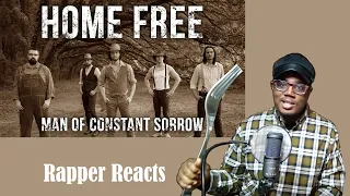 RAPPER REACTS to Home Free - Man of Constant Sorrow