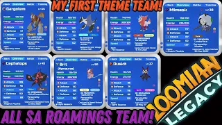 THE RETURN TO MY FIRST THEME TEAM... SA ROAMINGS!- Loomian Legacy PVP