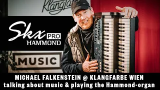 HAMMOND SKX Pro - Michael Falkenstein talking about music & playing  the organ