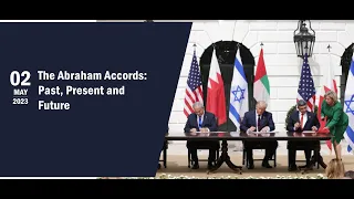 The Abraham Accords Past Present and Future