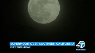 1st supermoon of 2018 lights up Southern California sky I ABC7