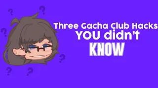 3 Gacha Club “Hacks” You Didn’t Know || Gacha Club || 🍋 ||