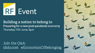 Building a nation to belong to: Preparing for a new post-pandemic economy
