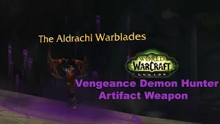 WoW Legion:Vengeance Demon Hunter Artifact Weapon-Aldrachi Warblades