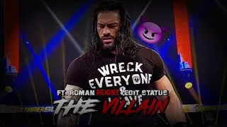 The villain Edit Status | Birthday Special Video Edit Status | Roman Reigns Edit Status | S. E.