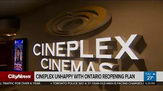 Business Report: Cineplex frustrated with Ontario reopening plan