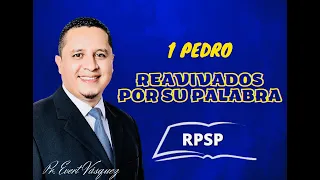 ¡Sed santos! 1 PEDRO 1. REAVIVADOS POR SU PALABRA (Pr. Evert Vásquez)