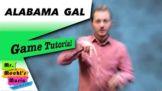 Alabama Gal | Song | Game Tutorial