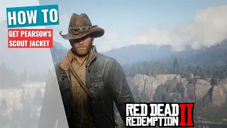 Red Dead Redemption 2 : How to get Pearson's Scout Jacket