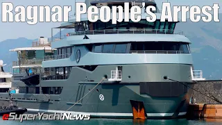 SuperYacht Ragnar Arrested by the People | Ep57 SY News