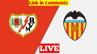 Valencia VS Rayo Vallecano 🔴 [FREE LIVE STREAM - LINK IN COMMENTS] 2023 LA LIGA
