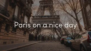 Paris on a nice day - French music to vibe to