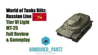 World of Tanks Blitz: MT-25 Russian Light Tank Complete Guide