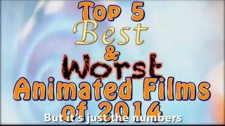 Top 5 Best and Worst Animated Films of 2014 but it’s just the Numbers