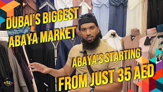 Dubai's Biggest abaya market in TAMIL- NAIF abaya market - Abaya Starting from 35 AED. அபயா சந்தை