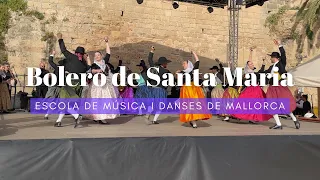 Bolero de Santa Maria - Escola de Música i Danses de Mallorca - Ses Voltes (14/4/24)