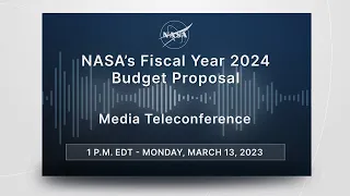 NASA’s Fiscal Year 2024 Budget Proposal