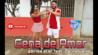 Cena de Amor - Brisa Star feat: Zé vaqueiro/ coreografia familydance +bastidores.